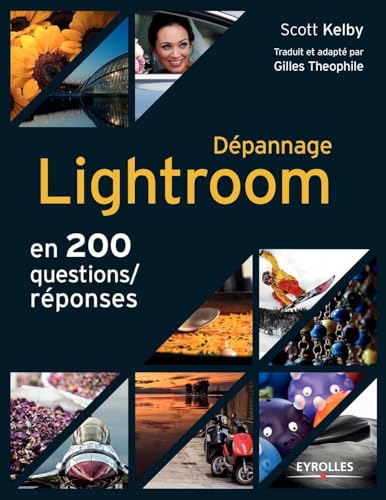 Dépannage Lightroom en 200 questions/réponses