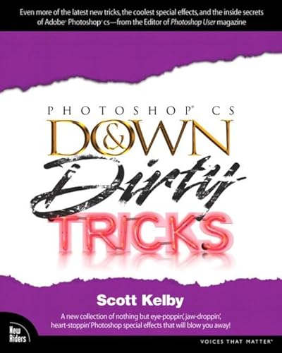 Photoshop Cs Down & Dirty Tricks (Down and Dirty Tricks)