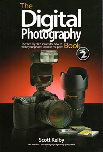 The Digital Photography Book.Vol.2: The step-by-step secrets for how to make your photos look like the pros'!