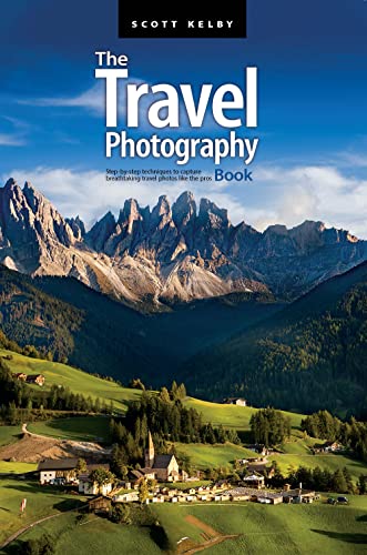 The Travel Photography Book: Step-by-Step Techniques to Capture Breathtaking Travel Photos Like the Pros von Rocky Nook