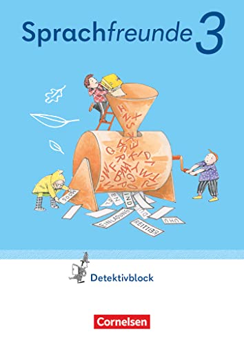 Sprachfreunde - Sprechen - Schreiben - Spielen - Östliche Bundesländer und Berlin - Ausgabe 2022 - 3. Schuljahr: Detektivblock mit Aufgaben zum ... und Berlin - Ausgabe 2022, 3. Schuljahr) von Cornelsen Verlag GmbH