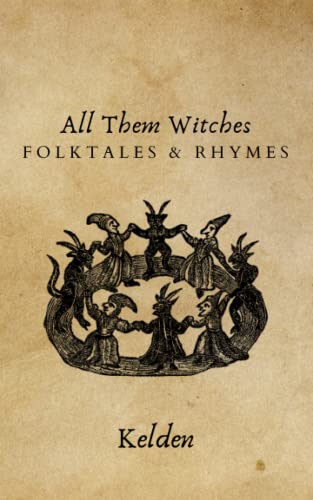 All Them Witches: Folktales & Rhymes von Independently published