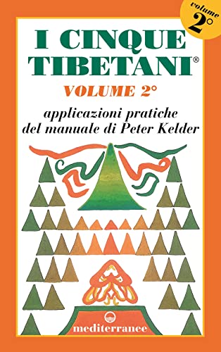 I cinque tibetani (L' altra medicina) von Edizioni Mediterranee