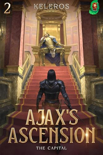 Ajax's Ascension: The Capital Ajax's Ascension: The Capital von Mango Media LLC