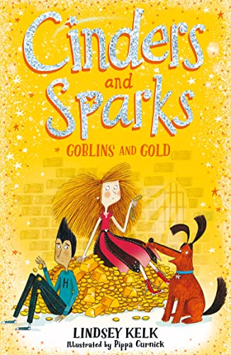 Cinders and Sparks: Goblins and Gold Cinders and Sparks: Goblins and Gold von HARPER COLLINS