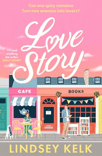 Love Story: The hilarious romcom that celebrates writers and readers of romance novels von HarperCollins