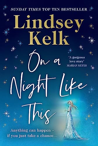 On a Night Like This: Escape to a night in Italy like no other with the funny, feelgood new romance from the Sunday Times bestselling author