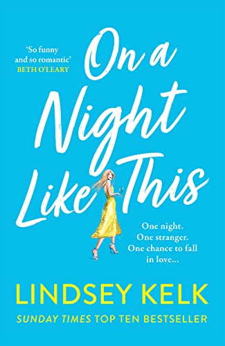 On a Night Like This: Escape to a night in Italy like no other with the funny, feelgood new romance from the Sunday Times bestselling author On a Night Like This: Escape to a night in Italy like no other with the funny, feelgood new romance from the Sunday Times bestselling author