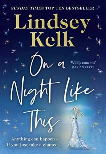 On a Night Like This: Escape to a night in Italy like no other with the funny, feelgood new romance from the Sunday Times bestselling author