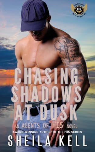 Chasing Shadows at Dusk (Agents of HIS, Band 5) von Cunningham Publishing