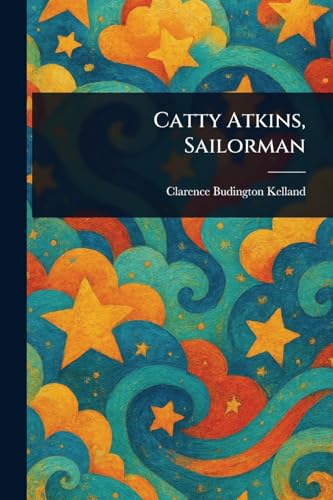 Catty Atkins, Sailorman von Anson Street Press