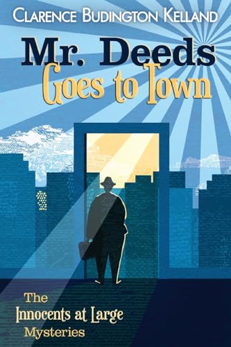 Mr. Deeds Goes to Town: Or Opera Hat (The Innocent's at Large Mysteries)