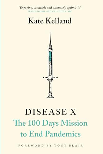 Disease X: The 100 Days Mission to End Pandemics