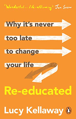 Re-educated: Why it’s never too late to change your life von Ebury Press