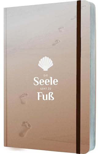 Die Seele geht zu Fuß: Notizbuch