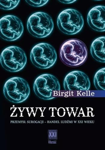 Żywy towar: Przemysł surogacji – handel ludźmi w XXI wieku von Wektory