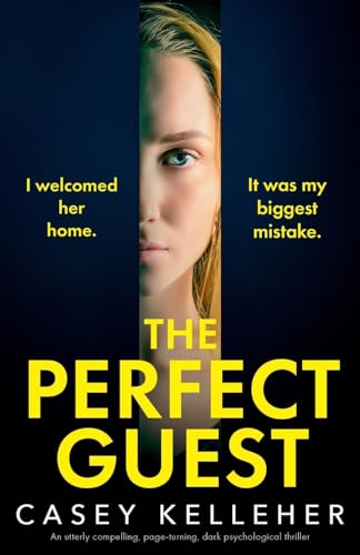 The Perfect Guest: An utterly compelling, page-turning, dark psychological thriller von Bookouture
