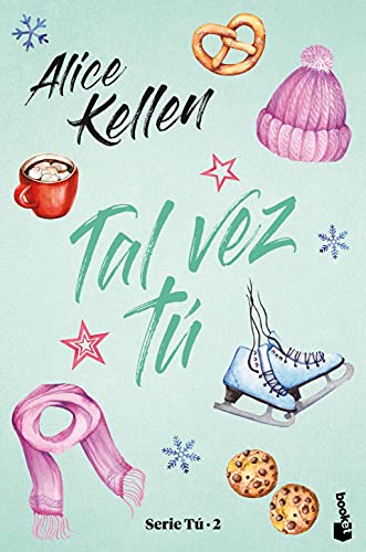 Tal vez tú: Serie Tú 2 (Novela, Band 2)