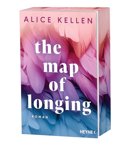 The Map of Longing: Roman - Mit farbig gestaltetem Buchschnitt - nur in limitierter Erstauflage der gedruckten Ausgabe - Der neue emotionsgeladene New-Adult-Roman der TikTok-Sensation! The Map of Longing: Roman - Mit farbig gestaltetem Buchschnitt - nur in limitierter Erstauflage der gedruckten Ausgabe - Der neue emotionsgeladene New-Adult-Roman der TikTok-Sensation!