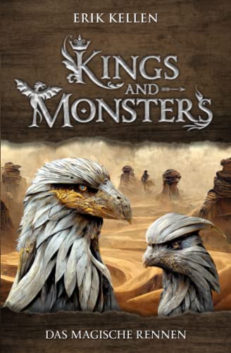 KINGS and MONSTERS - Das Magische Rennen: Die Akademie der fünf Himmel von Independently published