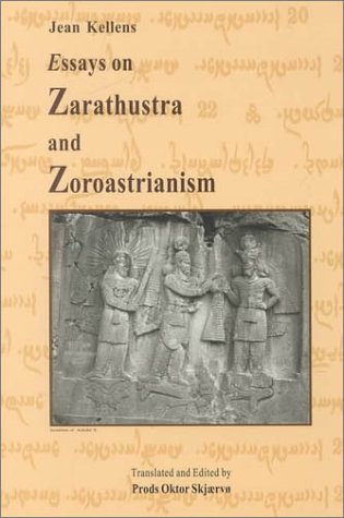 Essays on Zarathustra and Zoroastrianism (Bibliotheca Iranica: Zoroastrian Studies Series, Band 1)