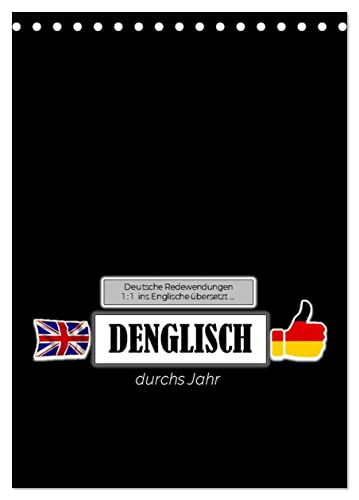 DENGLISCH durchs Jahr (Tischkalender 2025 DIN A5 hoch), CALVENDO Monatskalender von CALVENDO
