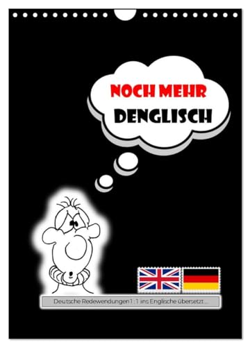 Noch mehr DENGLISCH (Wandkalender 2025 DIN A4 hoch), CALVENDO Monatskalender von CALVENDO
