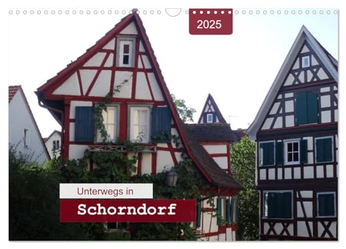 Unterwegs in Schorndorf (Wandkalender 2025 DIN A3 quer), CALVENDO Monatskalender von CALVENDO