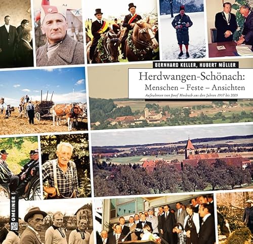 Herdwangen-Schönach: Aufnahmen von Josef Moosbach aus den Jahren 1957 bis 2005 (Bildbände im GMEINER-Verlag) von Gmeiner-Verlag
