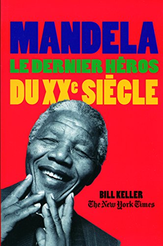 Mandela: Le dernier héros du XXᵉ siècle von TABLE RONDE