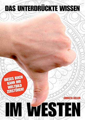 Das unterdrückte Wissen im Westen: Mainstream Edition von TWENTYSIX