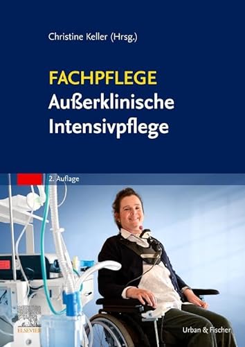 Fachpflege Außerklinische Intensivpflege von Urban & Fischer Verlag/Elsevier GmbH