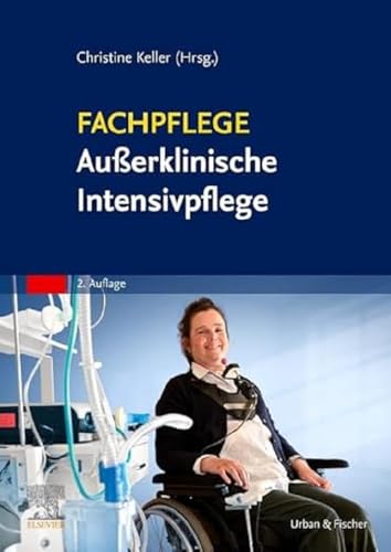 Fachpflege Außerklinische Intensivpflege von Urban & Fischer Verlag/Elsevier GmbH