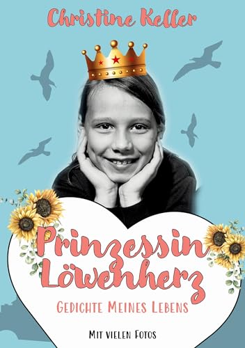 Prinzessin Löwenherz: Gedichte meines Lebens