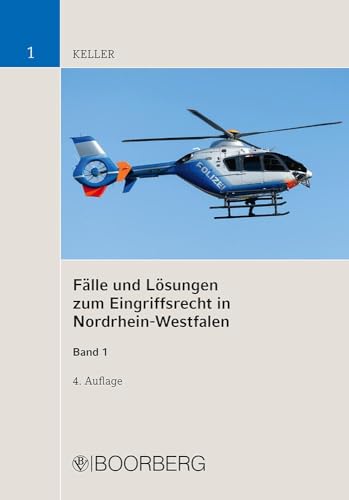 Fälle und Lösungen zum Eingriffsrecht in Nordrhein-Westfalen, Band 1: Aufbauschemata und Standardmaßnahmen von Boorberg, R. Verlag