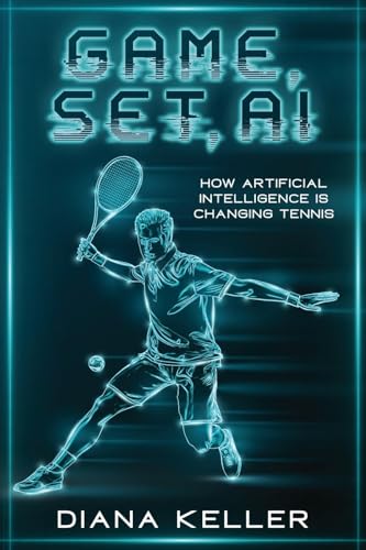 Game, Set, AI: How Artificial Intelligence is Changing Tennis