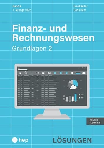 Finanz- und Rechnungswesen - Grundlagen 2 (Print inkl. digitales Lehrmittel): Lösungen von hep verlag