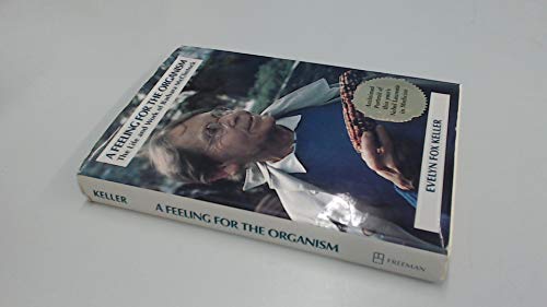 A Feeling for the Organism: Life and Work of Barbara McClintock