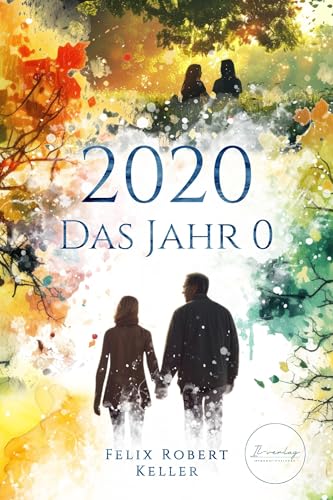 2020 - Das Jahr 0 von IL-Verlag GmbH