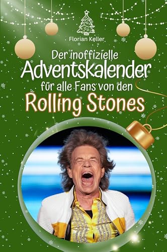 Der inoffizielle Adventskalender für alle Fans von den Rolling Stones - Hochwertige Hardcover-Ausgabe - das perfekte Geschenk 2024 von FlipFlop