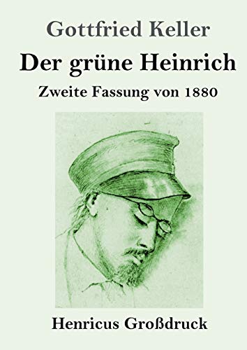 Der grüne Heinrich (Großdruck): Zweite Fassung von 1880