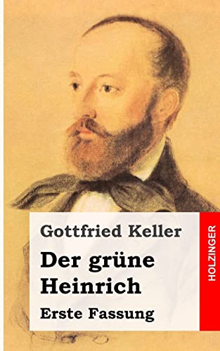 Der grüne Heinrich: Erste Fassung Der grüne Heinrich: Erste Fassung