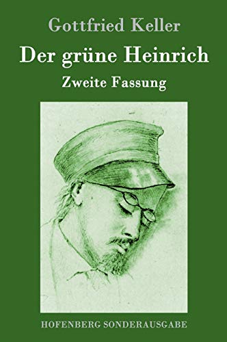 Der grüne Heinrich: Zweite Fassung Der grüne Heinrich: Zweite Fassung