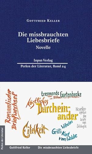 Die missbrauchten Liebesbriefe: Novelle (Perlen der Literatur: Europäische wiederveröffentlichte Titel des 19. oder 20. Jahrhunderts) von Input-Vlg