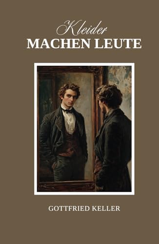 Kleider machen Leute: Originalausgabe