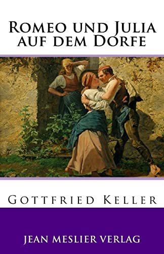 Romeo und Julia auf dem Dorfe Romeo und Julia auf dem Dorfe von CREATESPACE