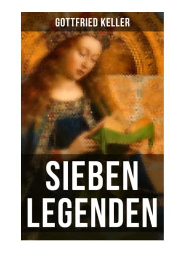 Sieben Legenden: Die Geschichte der Heiligen Jungfrau Maria von Musaicum Books