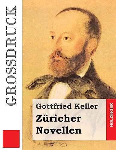 Züricher Novellen (Großdruck) von CREATESPACE