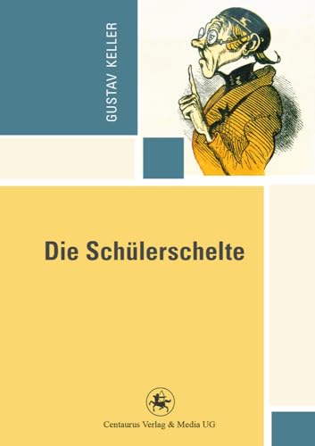 Die Schülerschelte: Leidensgeschichte einer Generation (Reihe Pädagogik, 52, Band 52)