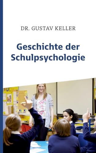 Geschichte der Schulpsychologie